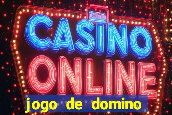 jogo de domino valendo dinheiro real